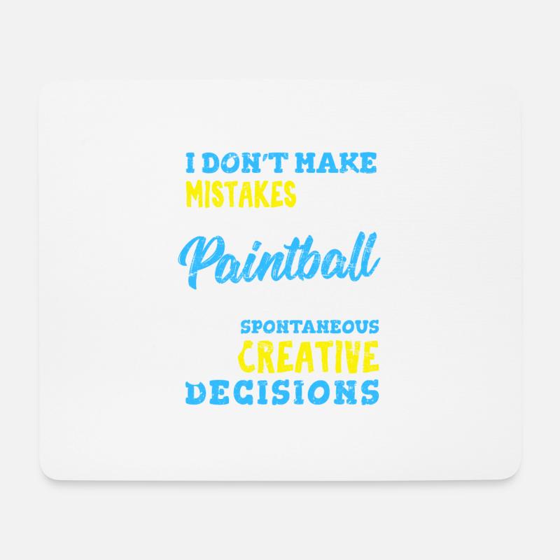 I Don't Make Mistakes When Playing Paintball Funny - Mousepad (Querformat) - Weiß
