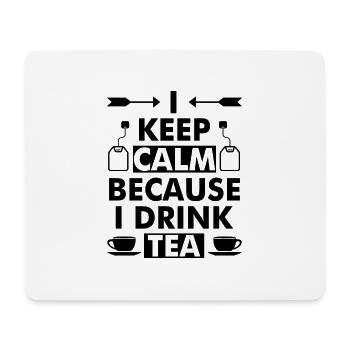 I Keep Calm because I drink Tea - Mousepad (Querformat) - Weiß - Vorne