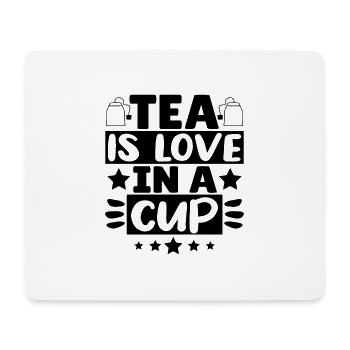 Tea is Love in a Cup - Mouse Pad (horizontal) - white - Front
