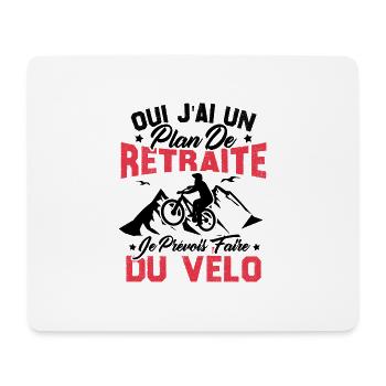 J'ai un plan de retraite je prévois faire du vélo - Tapis de souris (format paysage) - blanc - Devant