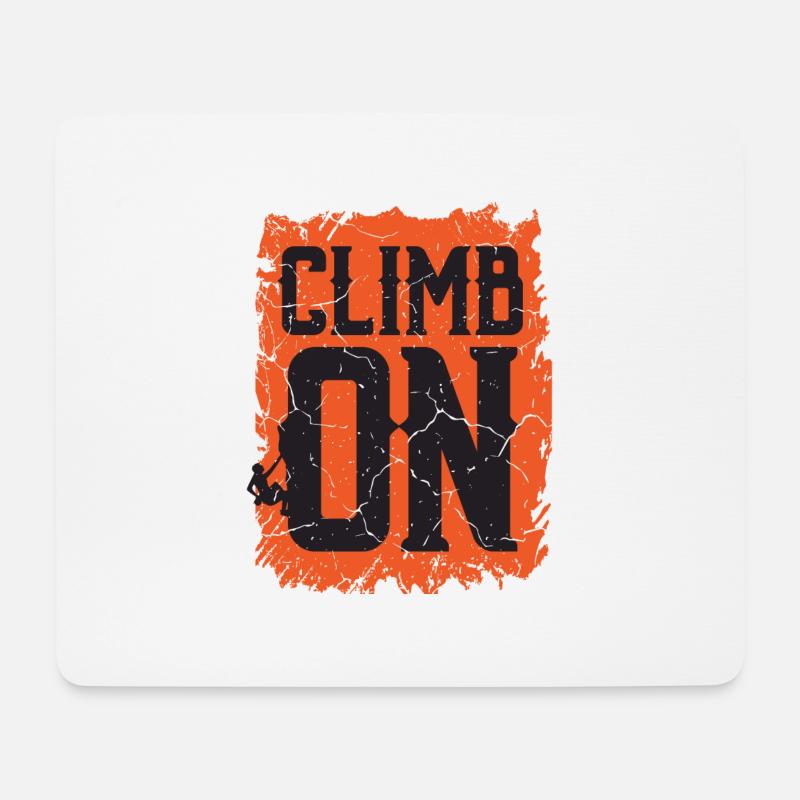 Bergsteiger Sprüche Climb On - Mousepad (Querformat) - Weiß