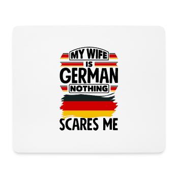 Germany My Wife Is German Nothing Scares Me Funny - Mousepad (Querformat) - Weiß - Vorne