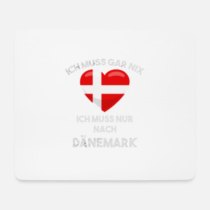 Ich muss gar nix ich muss nur nach Dänemark - Mousepad (Querformat) - Weiß