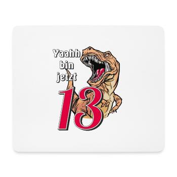 GEBURTSTAG Yaahh bin jetzt 13 - Mousepad (Querformat) - Weiß - Vorne