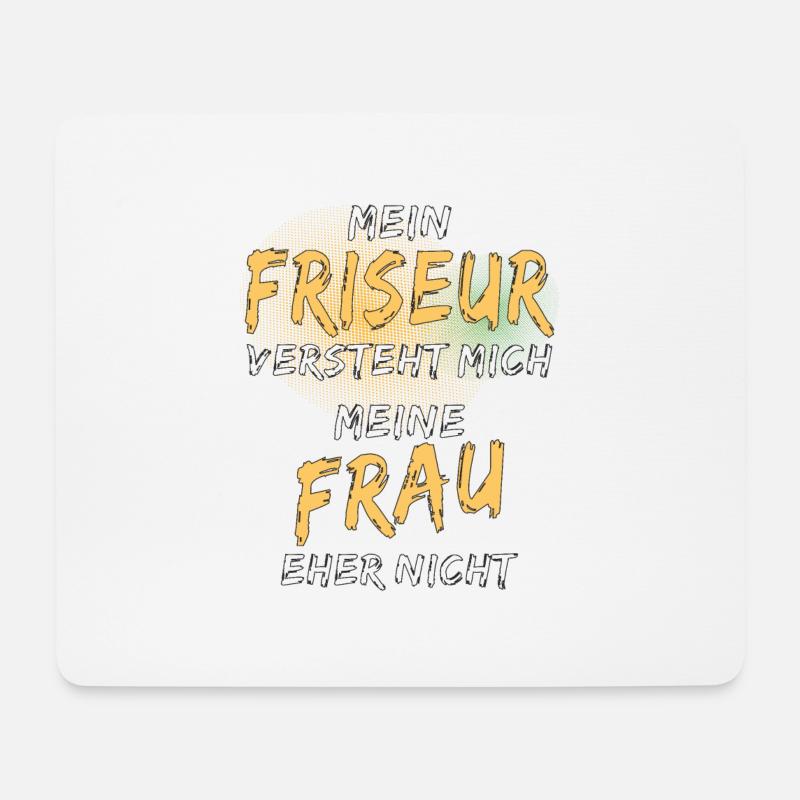 MEIN FRISEUR VERSTEHT MICH - Mousepad (Querformat) - Weiß