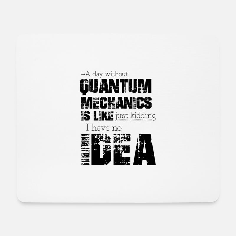 Quantenmechanik - Mousepad (Querformat) - Weiß