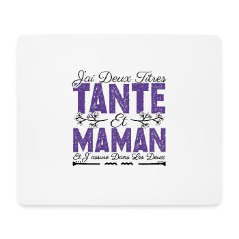 J'ai deux titres tante et maman. Cadeau Tante . - Tapis de souris (format paysage) - blanc - Devant