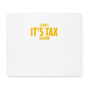 Ich kann es nicht Steuersaison Buchhaltung Spaß Buchhalter - Mousepad (Querformat) - Weiß - Vorne