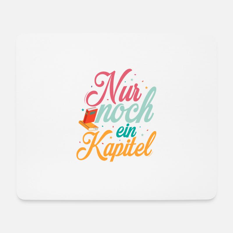 Nur noch ein Kapitel Buch Lesen - Mousepad (Querformat) - Weiß