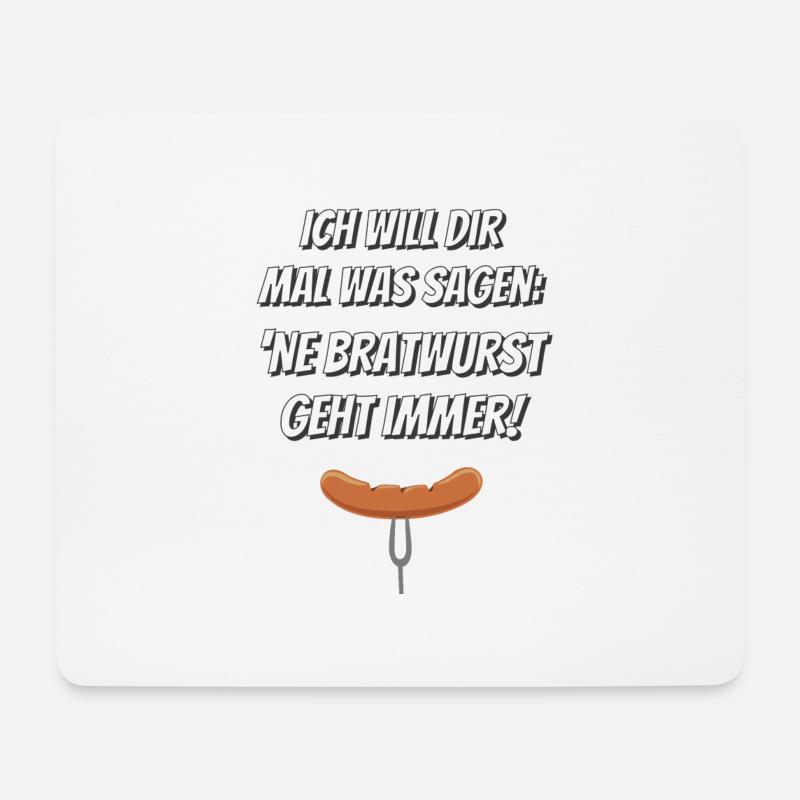 'Ne Bratwurst geht immer! - Mousepad (Querformat) - Weiß