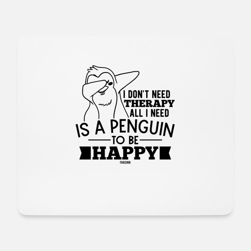 Therapie Pinguin Glück Spruch - Mousepad (Querformat) - Weiß
