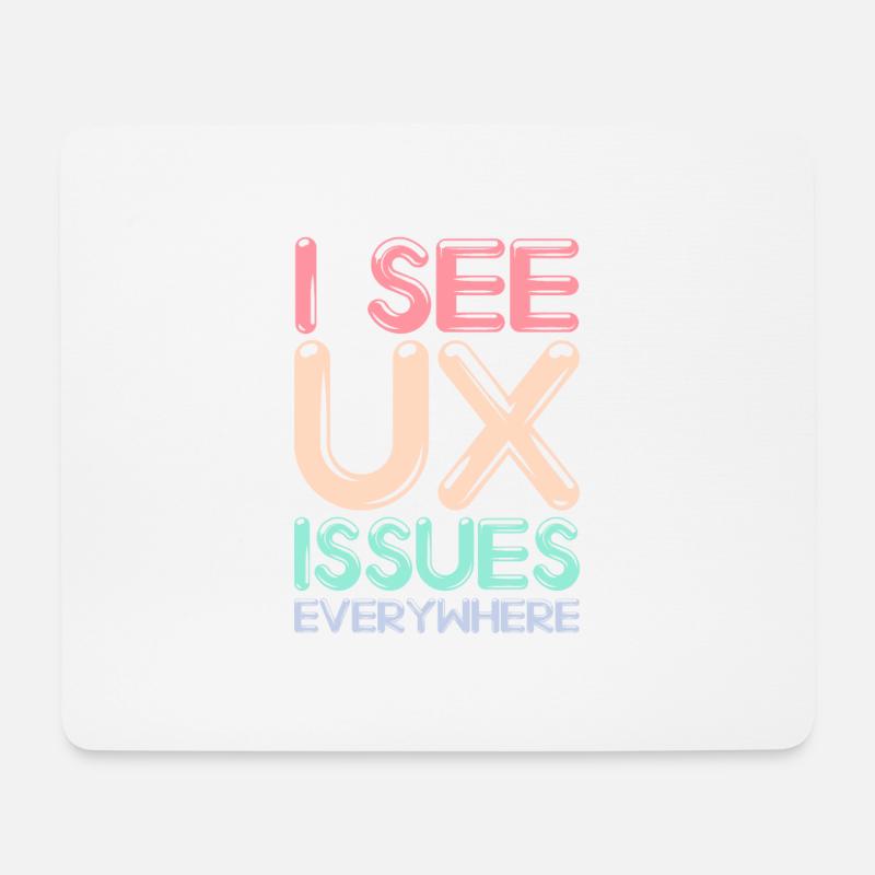 Ich sehe überall UX-Probleme Lustiger UX-Designer - Mousepad (Querformat) - Weiß