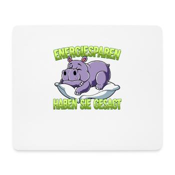 Energiesparen Haben Sie Gesagt Nilpferd - Mousepad (Querformat) - Weiß - Vorne