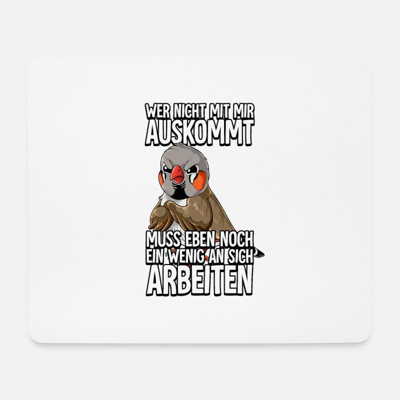 Zebrafinken Wer Nicht Mit Mir Auskommt - Mousepad (Querformat) - Weiß