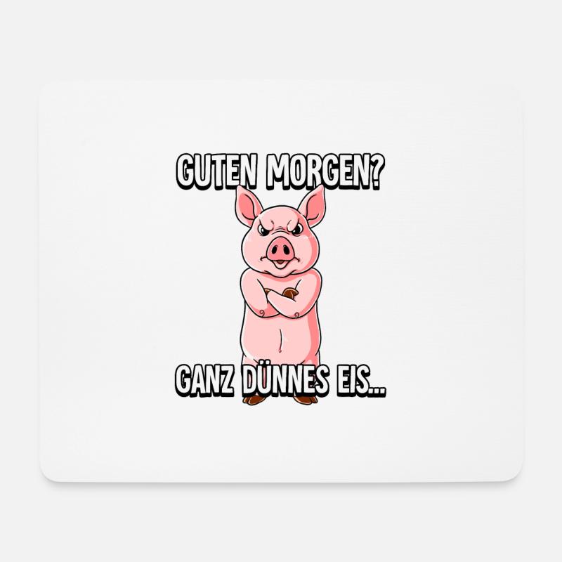 Guten Morgen Ganz Dünnes Eis Schwein - Mousepad (Querformat) - Weiß