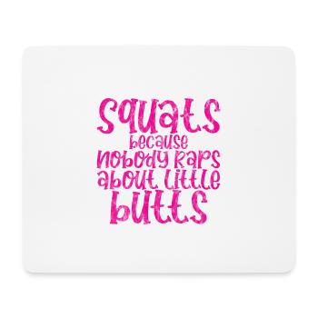 Squats parce que personne ne rappe sur Little Butts 3 - Tapis de souris (format paysage) - blanc - Devant