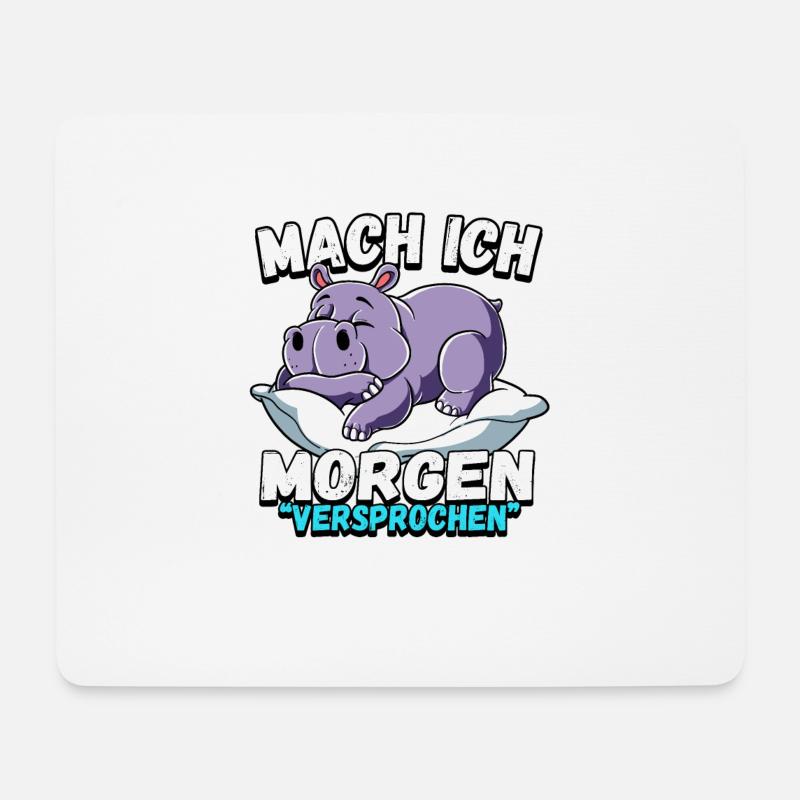 Mach Ich Morgen Versprochen Nilpferd - Mousepad (Querformat) - Weiß