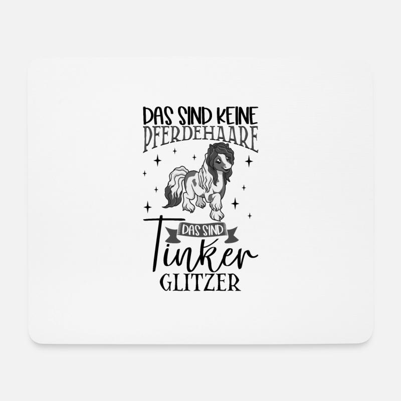 Tinker Glitzer - Das sind keine Pferdehaare - Mousepad (Querformat) - Weiß