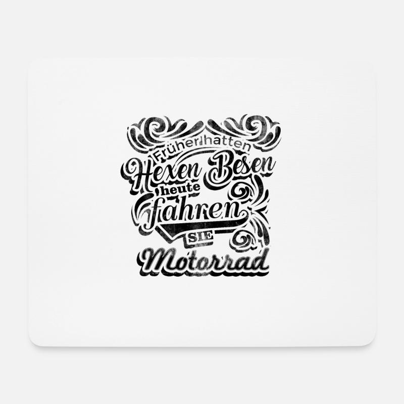 Früher hatten hexen besen heute fahen sie motorrad - Mousepad (Querformat) - Weiß