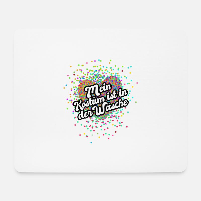 Fastnacht - Karneval - Köstümersatz - Spruch - Mousepad (Querformat) - Weiß