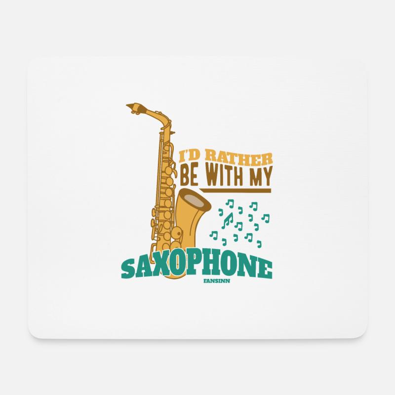 I'd Rather Be With My Saxophone - Mousepad (Querformat) - Weiß