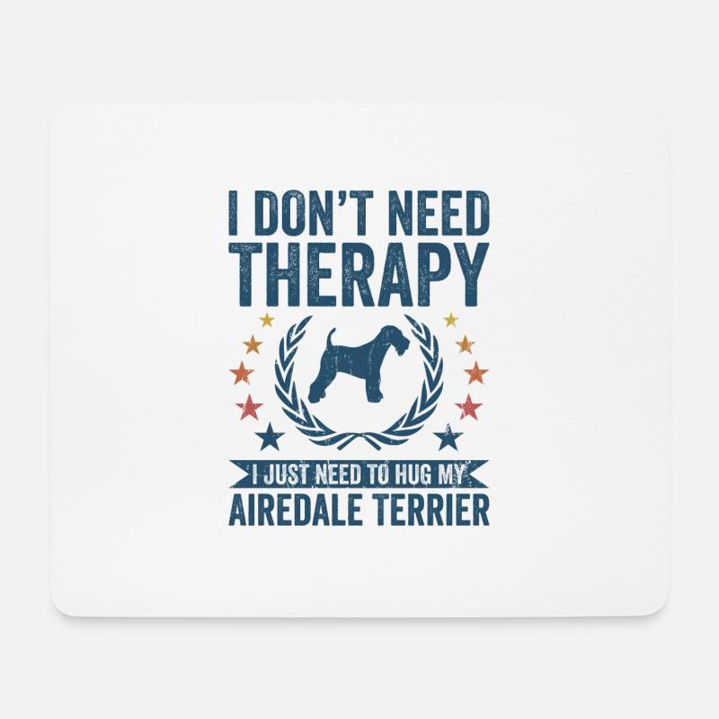 Brauchen Sie Keine Therapie - Airedale Terrier - Mousepad (Querformat) - Weiß