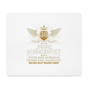 30 Jahre verheiratet zynisch 30.Hochzeitstag - Mousepad (Querformat) - Weiß - Vorne