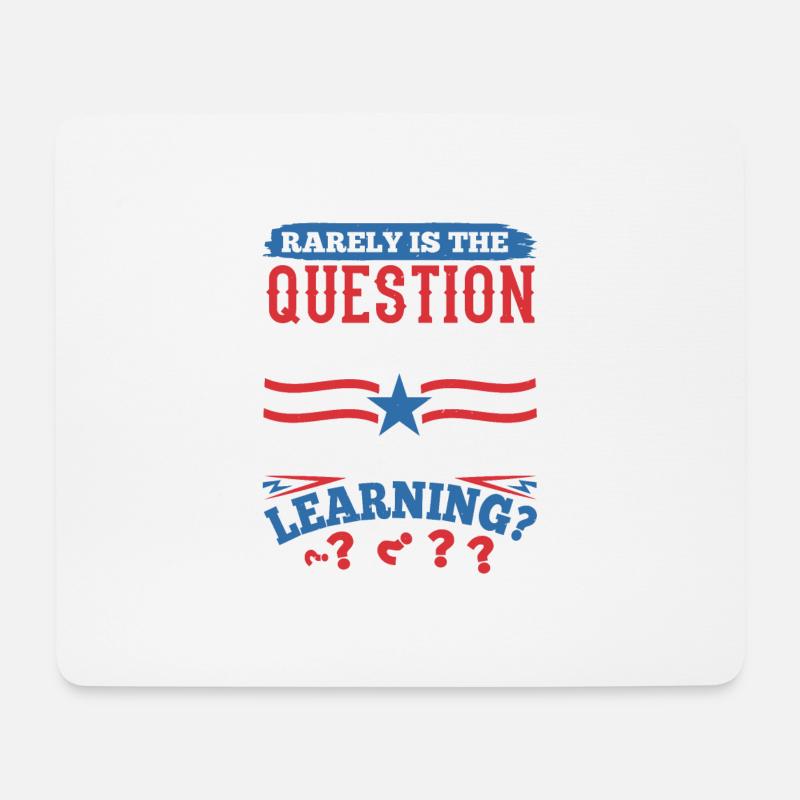 RARELY IS THE QUESTION ASKES IS OUR CHILDREN LEARN - Mouse Pad (horizontal) - white