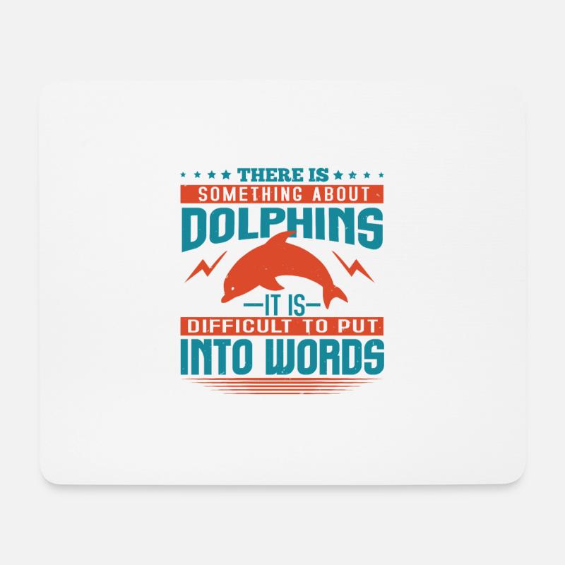 ES GIBT ETWAS ÜBER DELFINE, ES IST SCHWIERIG, - Mousepad (Querformat) - Weiß