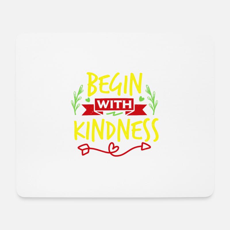 BEGINNEN SIE MIT FREUNDLICHKEIT - Mousepad (Querformat) - Weiß
