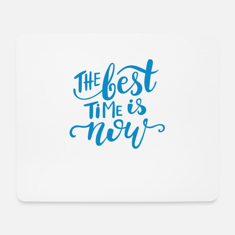 Die beste Zeit ist jetzt T-Shirt - Mousepad (Querformat) - Weiß