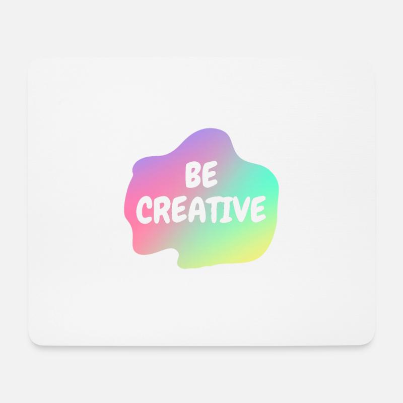 Be Creative - Mousepad (Querformat) - Weiß