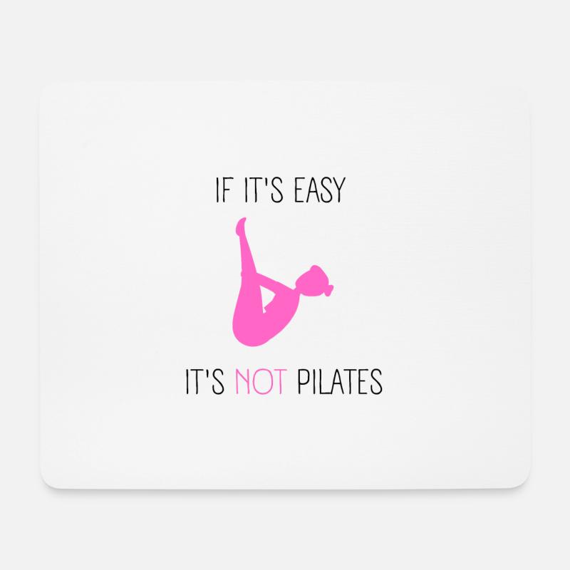 Wenn es einfach ist, ist es kein Pilates - Mousepad (Querformat) - Weiß