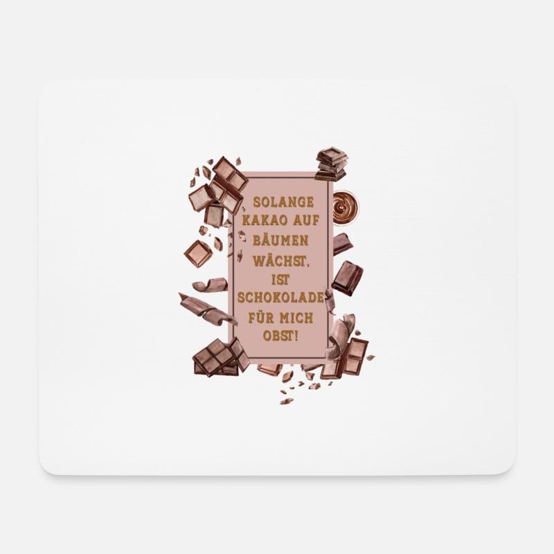 Solange Kakao auf Bäumen wächst ist Schoko Obst - Mousepad (Querformat) - Weiß