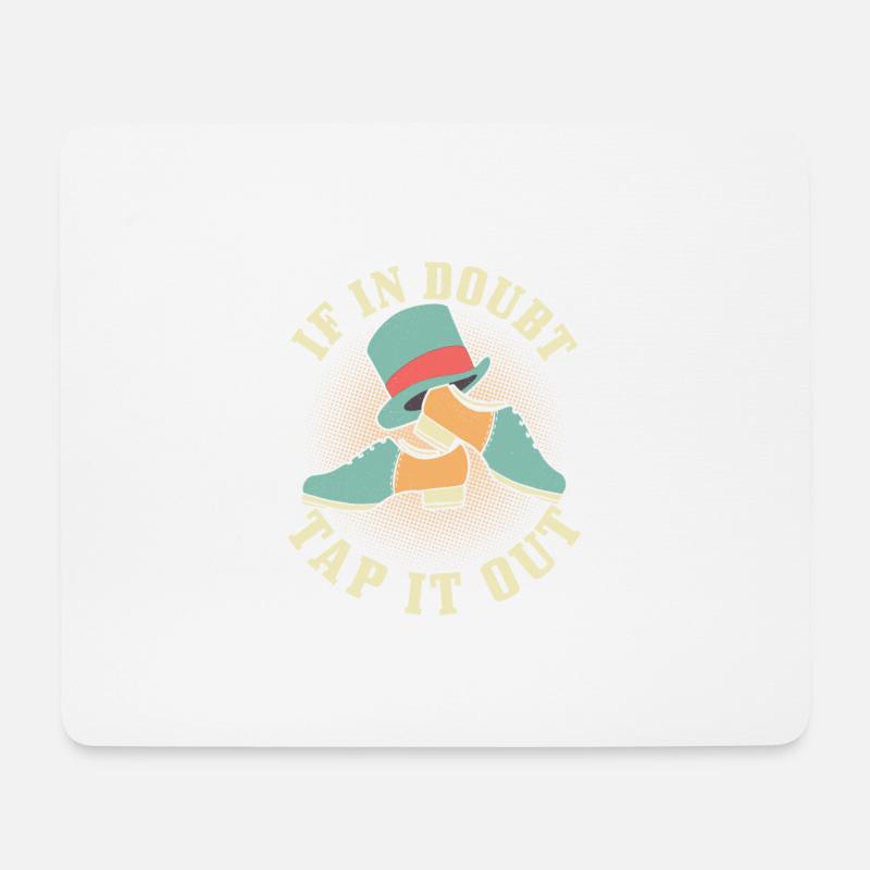 If In Doubt Tap It Out Tap Dance Tap Dancer - Mousepad (Querformat) - Weiß