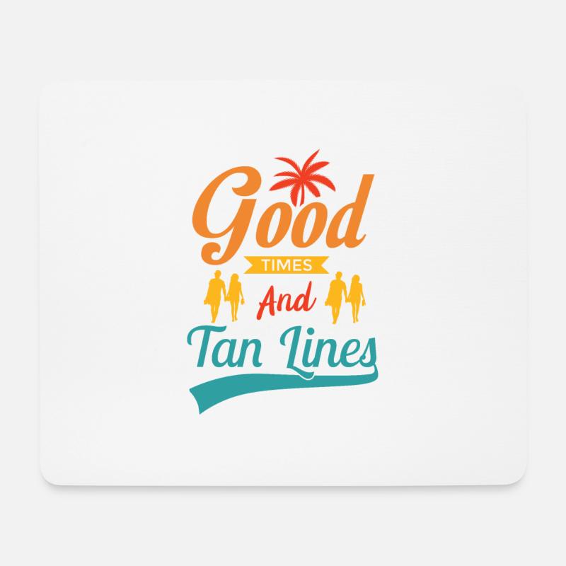 Good times and tan lines - Mousepad (Querformat) - Weiß