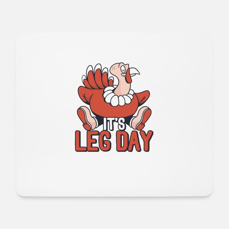Es ist der Tag der Beine Lustiges Workout Türkei - Mousepad (Querformat) - Weiß