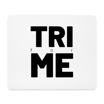 TRI for ME - Mouse Pad (horizontal) - white - Front