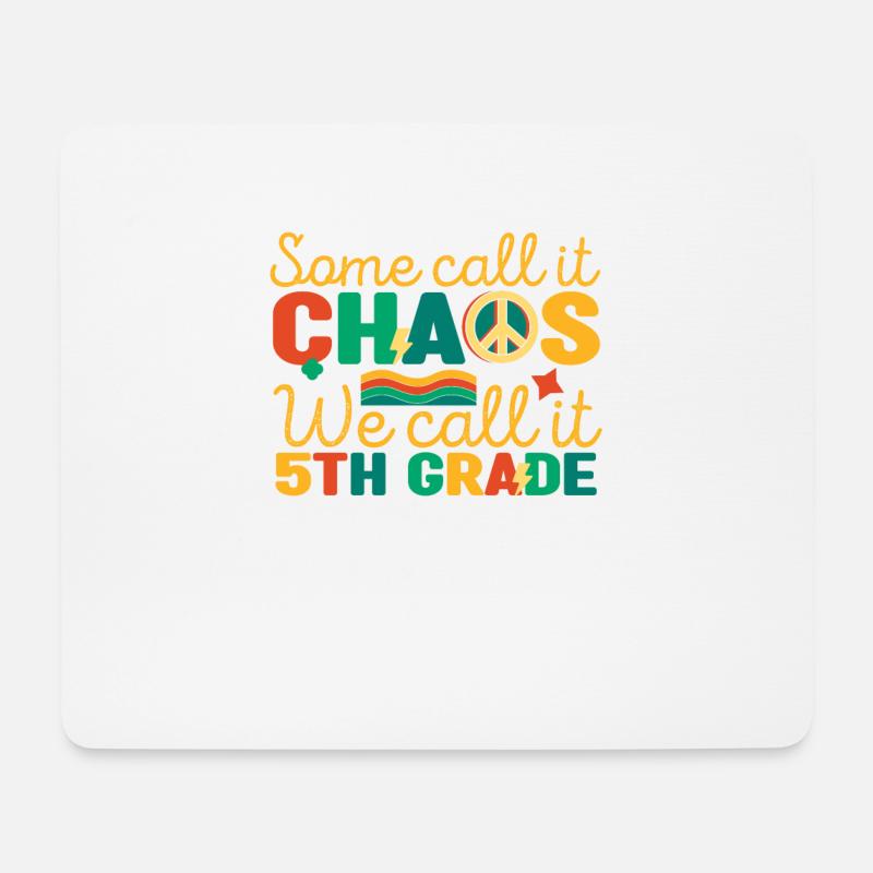 Some call it chaos, we call it - Mouse Pad (horizontal) - white