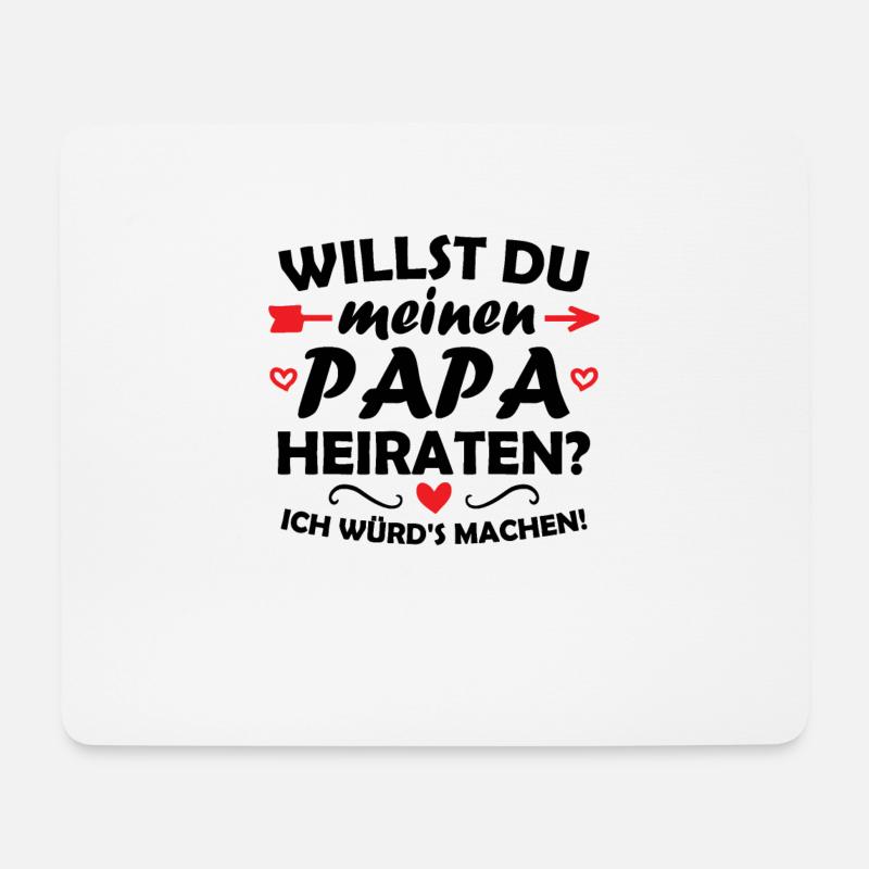 Willst du meinen Papa heiraten? - Mousepad (Querformat) - Weiß
