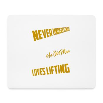 Never Underestimate An Old Man Who Loves Lifting T - Mousepad (Querformat) - Weiß - Vorne