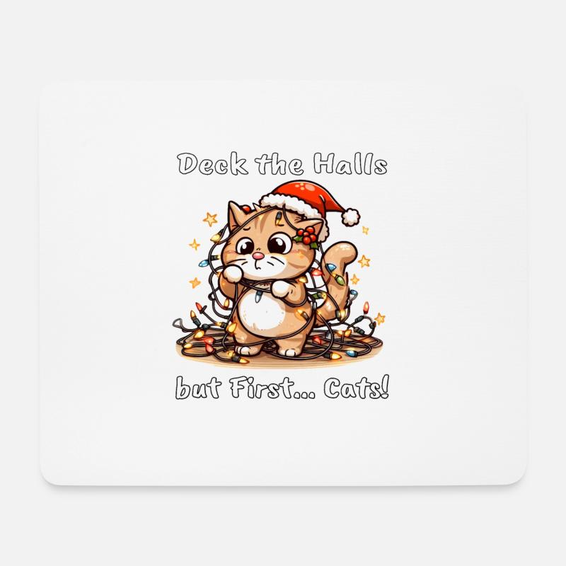 Deck the Halls but First... Cats! Katzen - Mousepad (Querformat) - Weiß
