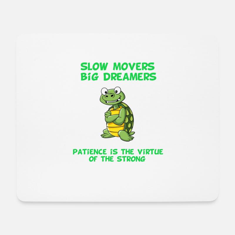 Turtle Slow Movers, Big Dreamers T-Shirt - Mousepad (Querformat) - Weiß