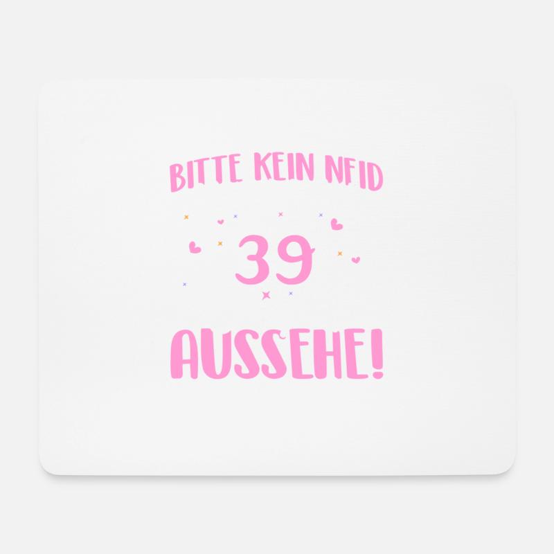 Bitte kein Neid weil ich mit 39 so gut aussehe! - Mousepad (Querformat) - Weiß