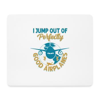 I Jump Out Of Perfectly Good Airplanes Skydiver Pa - Mousepad (Querformat) - Weiß - Vorne