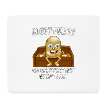 COUCH POTATO DU SPRICHST WIE MEINE ALTE - Mousepad (Querformat) - Weiß - Vorne