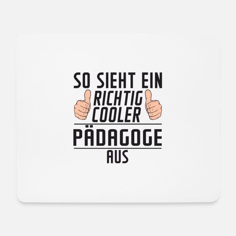 Pädagoge | Pädagogik lustig | Spruch | Humor - Mousepad (Querformat) - Weiß