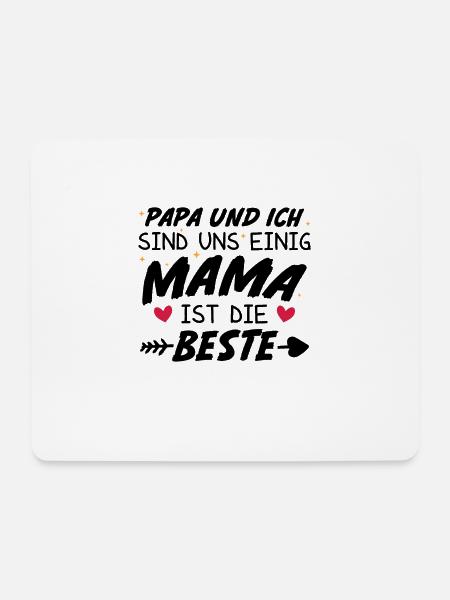 Papa Ich sind uns Einig Mama ist die Beste - Mousepad (Querformat) - Weiß