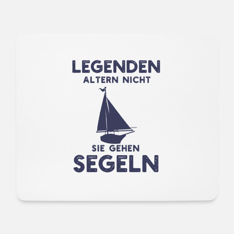 Legenden Altern Nicht Sie Gehen Segeln Geschenke - Mousepad (Querformat) - Weiß