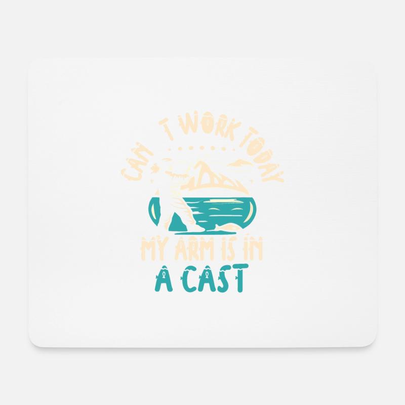 Fisherman I Can't Work Today My Arm Is in a cast - Mousepad (Querformat) - Weiß